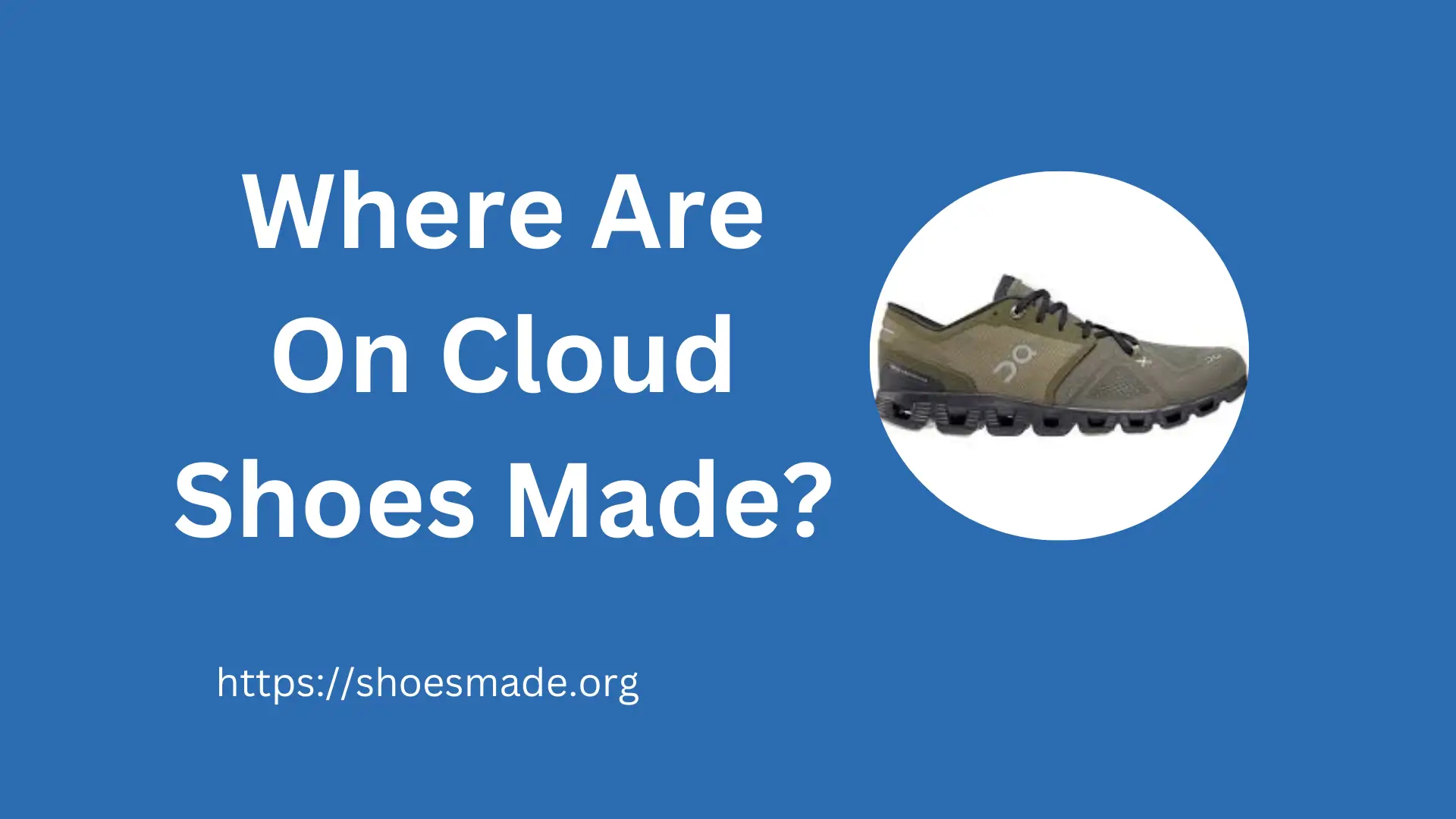 Where Are On Cloud Shoes Made?