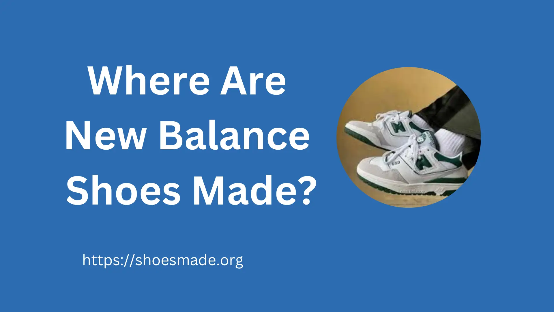 Where Are New Balance Shoes Made?