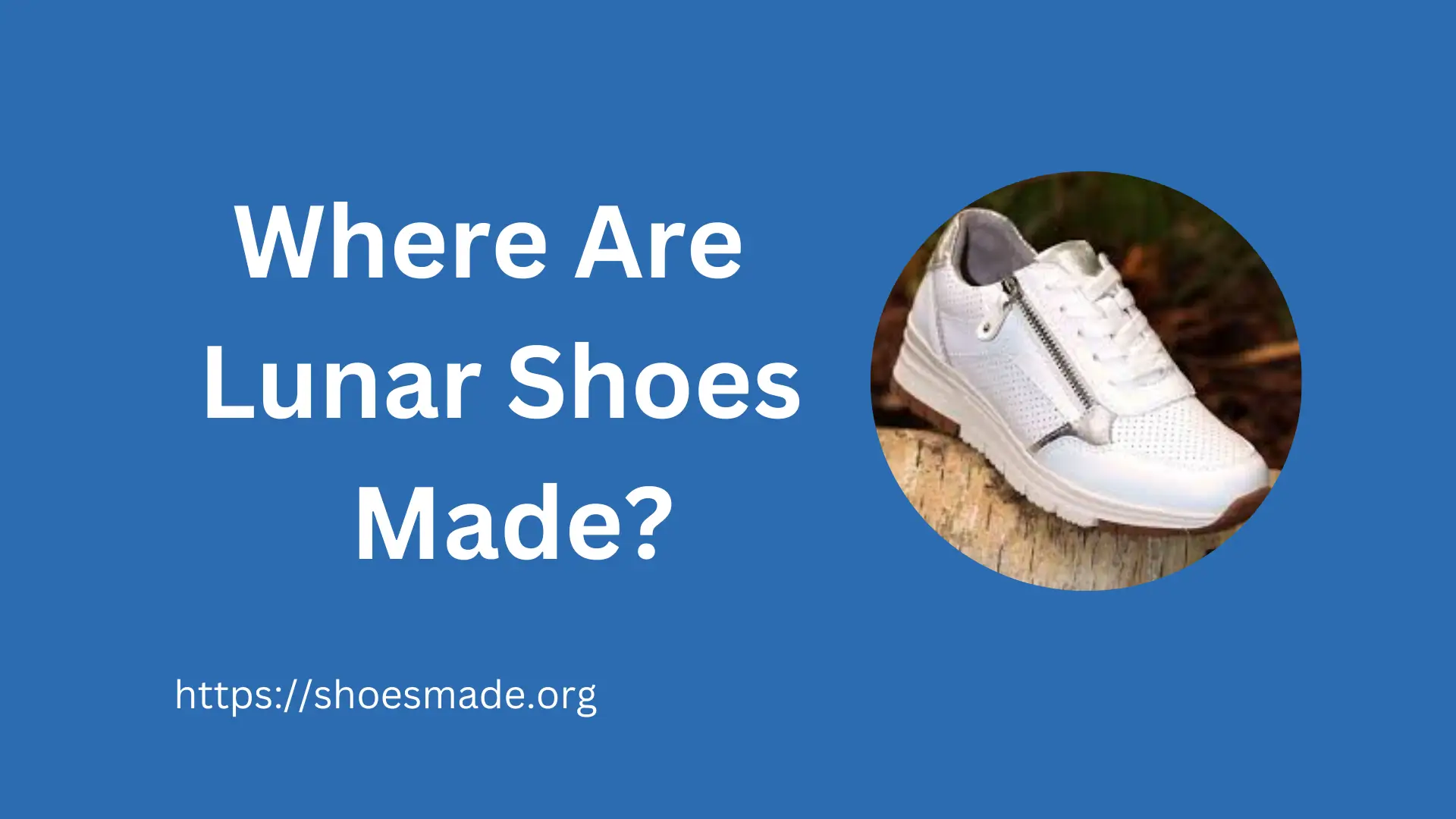 Where Are Lunar Shoes Made?