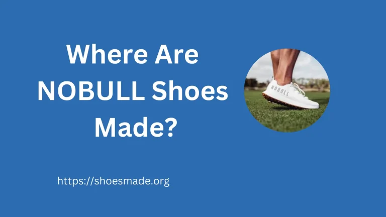 Where Are NOBULL Shoes Made? A Comprehensive Guide