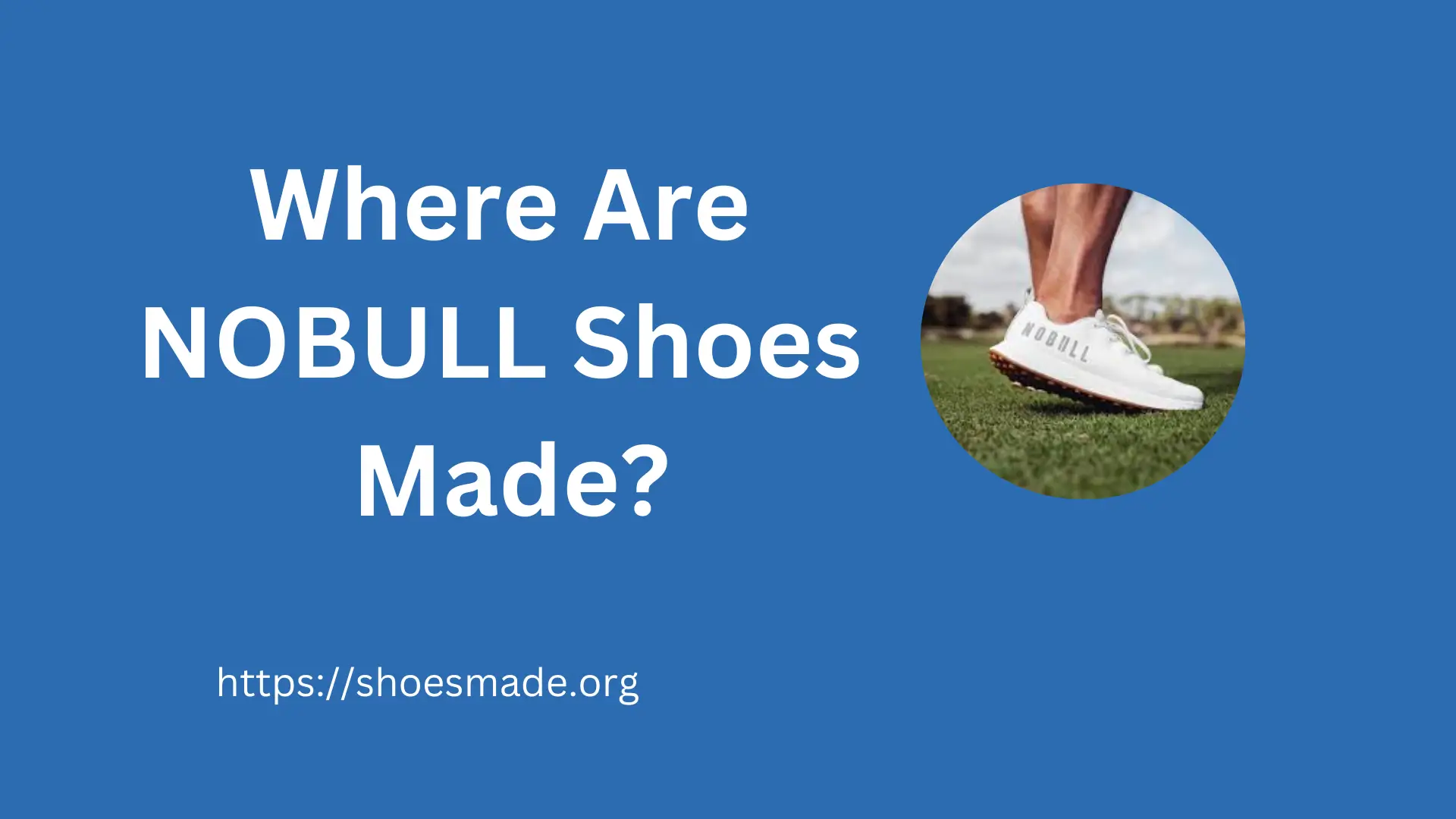 Where Are NOBULL Shoes Made?