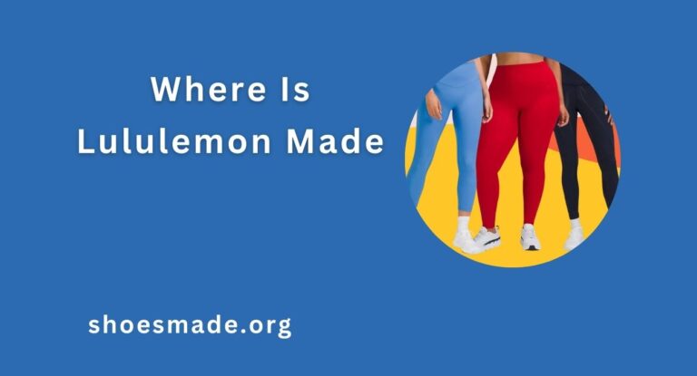 Where Is Lululemon Made? A Comprehensive Guide