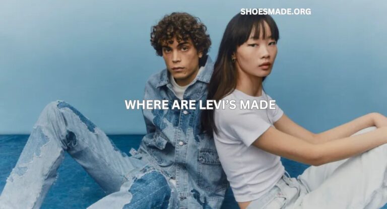 Where Are Levi’s Made : A Comprehensive Guide to Levi’s Manufacturing